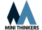 Mini Thinkers